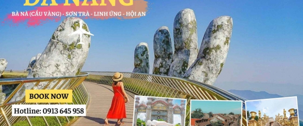 Daily tour du lịch Bà Nà (Cầu Vàng) - Sơn Trà - Linh Ứng - Hội An 1 ngày