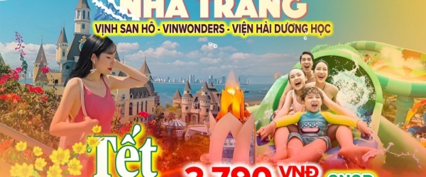 [DU LỊCH TẾT 2024] Tour Nha Trang - Vịnh San Hô 3 ngày 3 đêm giá tốt nhất từ TP.HCM