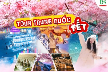 Du lịch Tết nên đi đâu? Tổng hợp các tour Trung Quốc Tết 2025 HOT nhất