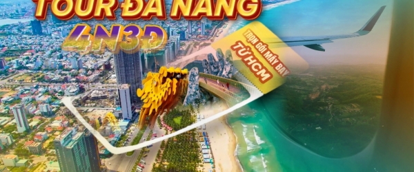 Tour Sài Gòn – Đà Nẵng – Hội An – Cù Lao Chàm 4 ngày 3 đêm bao vé máy bay