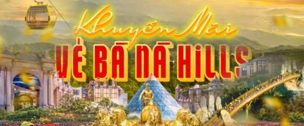 Giá vé Bà Nà Hills mới nhất 2026 chỉ từ 300k