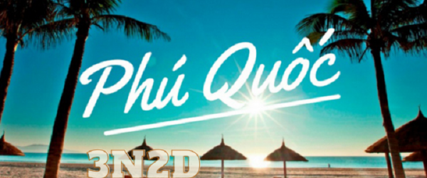 Tour Phú Quốc 3 Ngày 2 Đêm Tết Bính Ngọ 2026