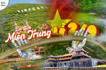 Du Lịch Miền Trung Lễ 2/9 – Top 7 Điểm Đến Không Thể Bỏ Qua Du Lịch Miền Trung Lễ 2/9 – Top 7 Điểm Đến Không Thể Bỏ Qua